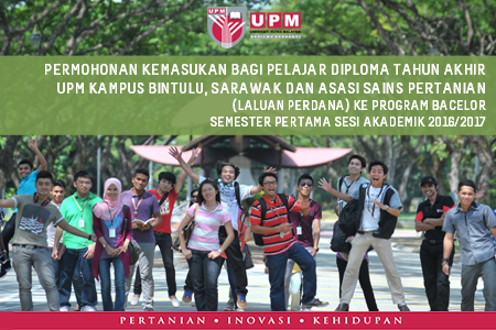 Permohonan Kemasukan Program Bacelor Semester Pertama Sesi Akademik 2016 2017 Universiti Putra Malaysia